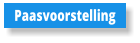 Paasvoorstelling