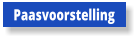 Paasvoorstelling